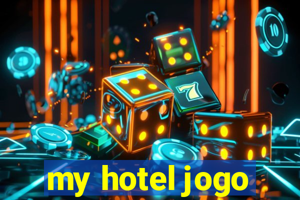 my hotel jogo